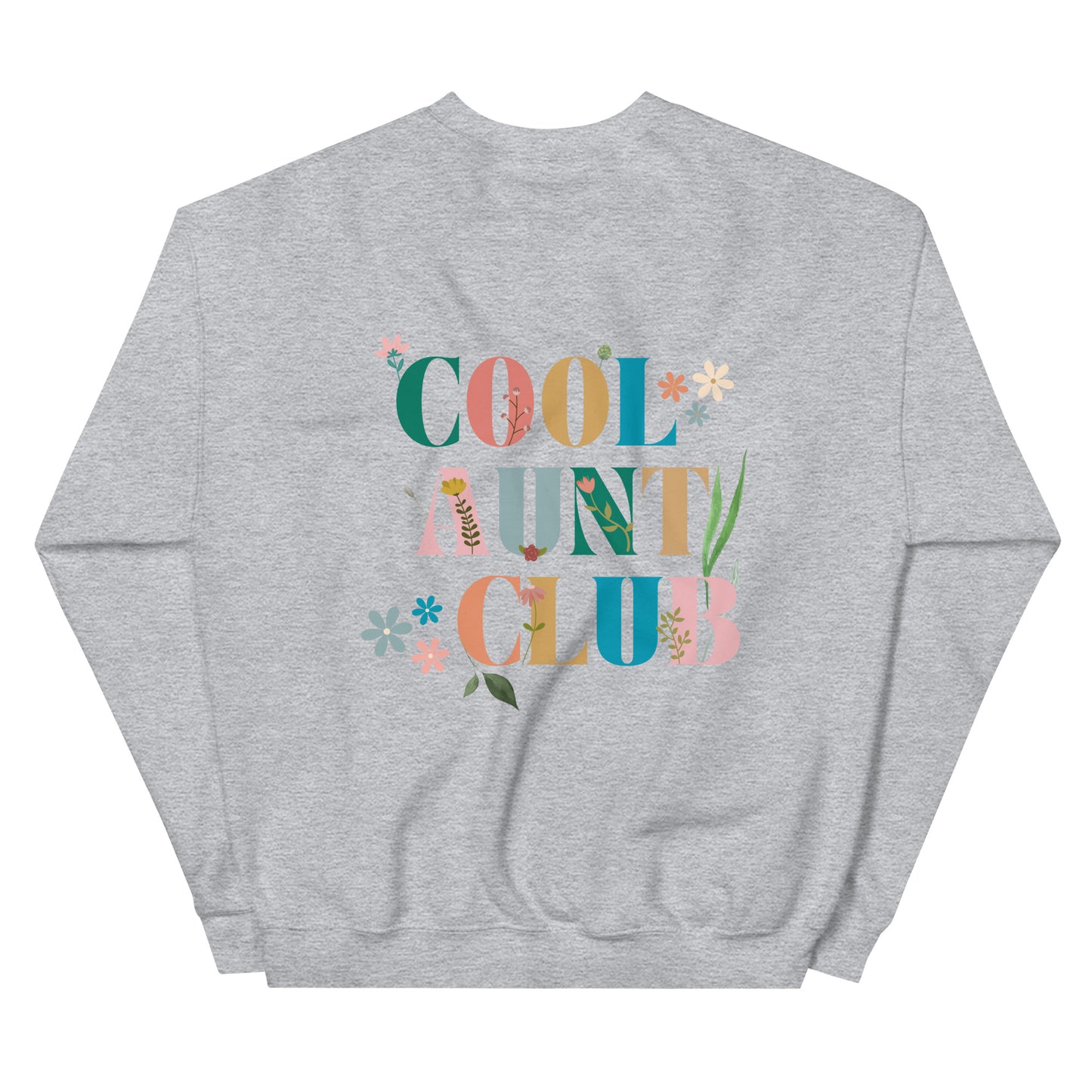 Cool Aunt Club Unisex Sweatshirt, Gift for your Aunt - Multiple Colors Available