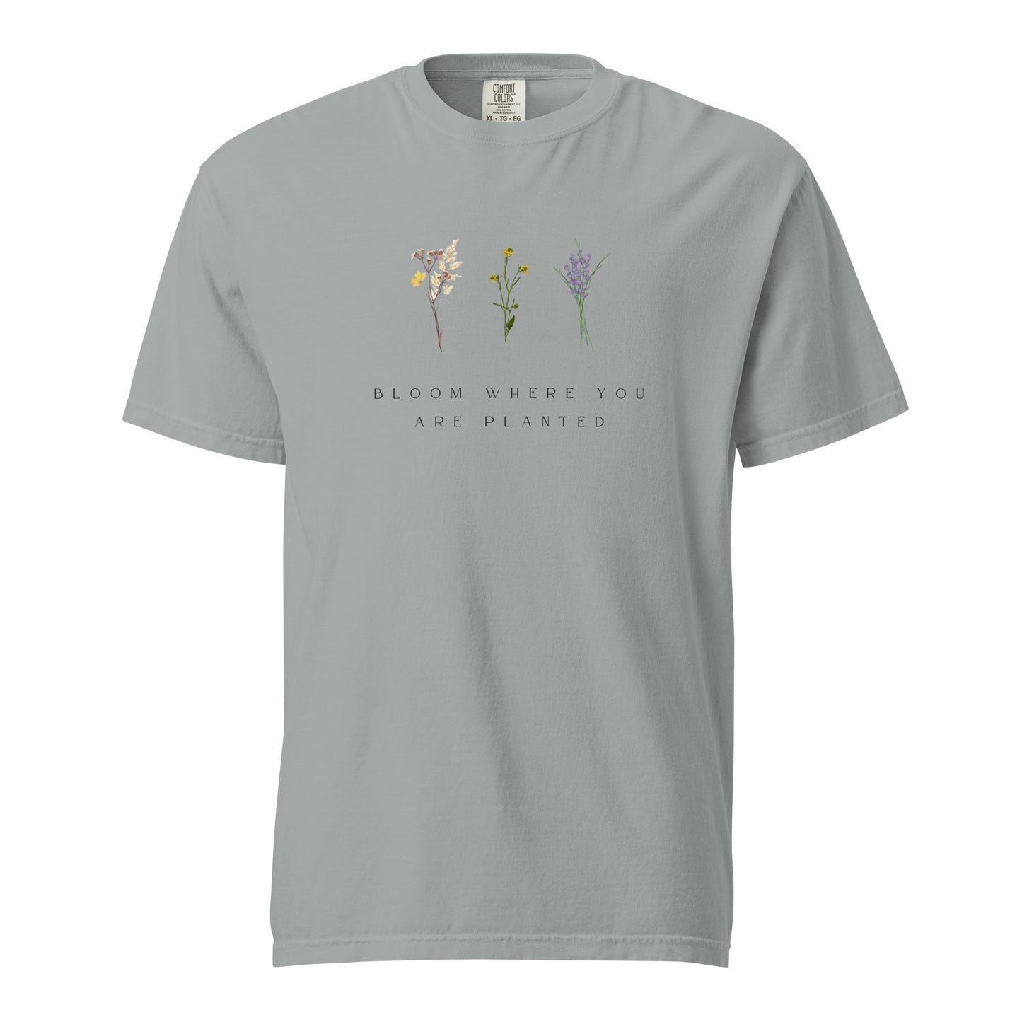 Encouragement, T-shirt, Bloom Where You're Planted - Multiple Colors Available