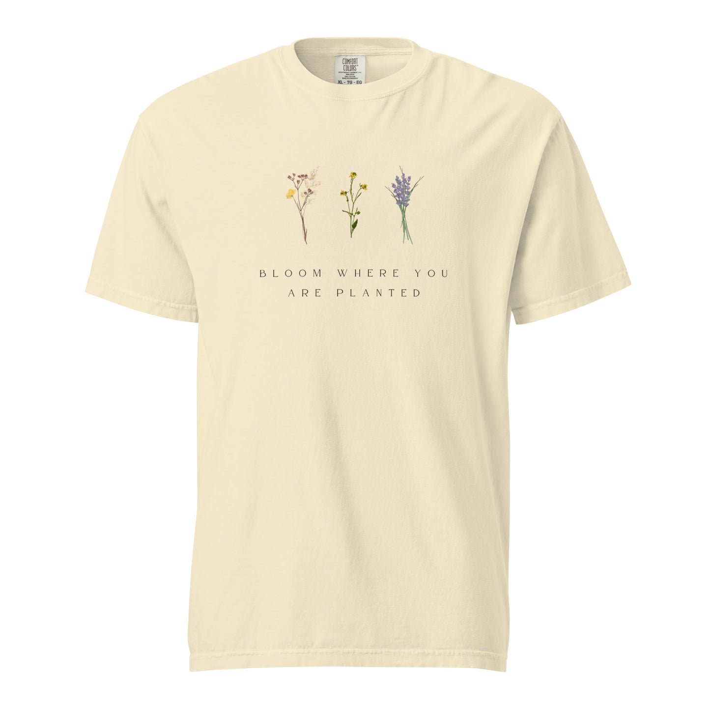Encouragement, T-shirt, Bloom Where You're Planted - Multiple Colors Available