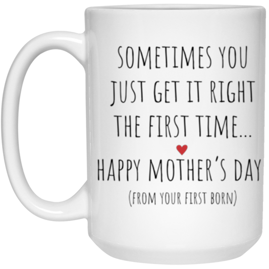 Funny Gift for Mom, Happy Mother's Day, 15 oz White Mug