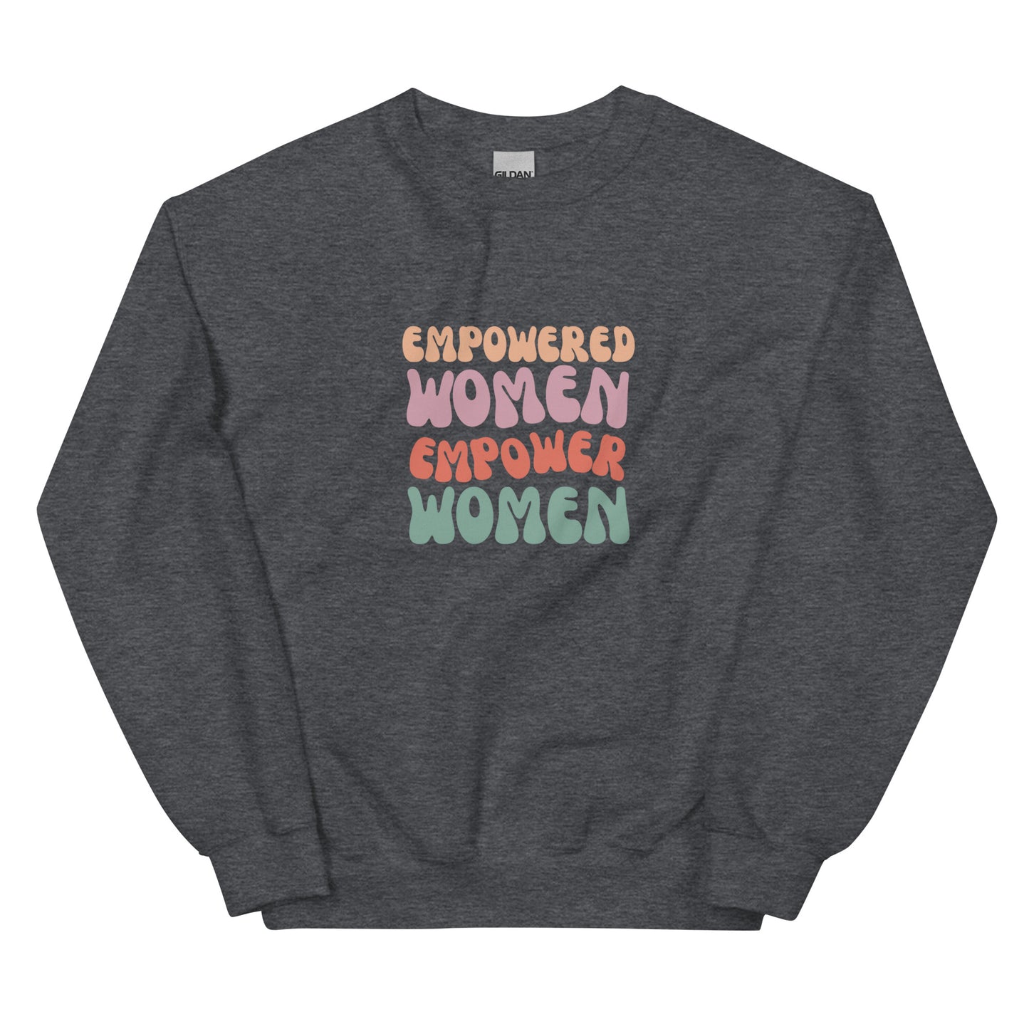 Girls Girl, Pro Women, Empowered Women Sweatshirt - Multiple Colors Available